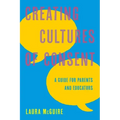 Creating Cultures of Consent: A Guide for Parents and Educators