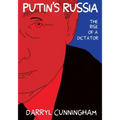 Putin's Russia: The Rise of a Dictator