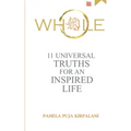 Whole: 11 Universal Truths For An Inspired Life