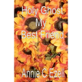 Holy Ghost My Best Friend