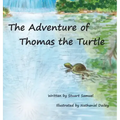 The Adventure of Thomas the Turtle