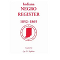 Indiana Negro Register, 1852-1865