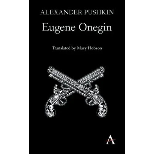 Eugene Onegin: A Novel in Verse