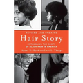 Hair Story: Untangling the Roots of Black Hair in America