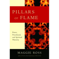 Pillars of Flame: Power, Priesthood, and Spiritual Maturity
