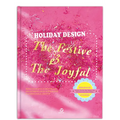 Holiday Design: The Festive & the Joyful