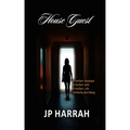 House Guest: A Novel: A chilling twist to Be careful who you play with