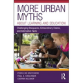 More Urban Myths about Learning and Education: Challenging Eduquacks, Extraordinary Claims, and Alternative Facts