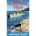 Something Fishy: A Sanibel Island Mystery