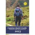 Camino Quick Guide. Walking the Way of Saint James: Services & accommodations for pilgrims to Santiago, a book to plan the stages.