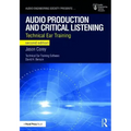 Audio Production and Critical Listening: Technical Ear Training