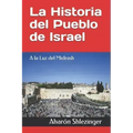 La Historia del Pueblo de Israel: A la Luz del Midrash