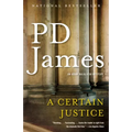 A Certain Justice: An Adam Dalgliesh Mystery