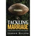 Tackling Marriage: Football Lessons on Being a Godly Husband