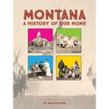 Montana: A History of Our Home
