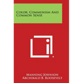 Color, Communism And Common Sense