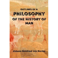 Outlines of a Philosophy of the History of Man