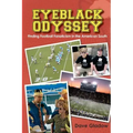 Eyeblack Odyssey: Finding Football Fanaticism in the American South