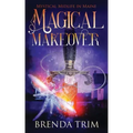 Magical Makeover: Paranormal Women's Fiction