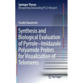 Synthesis and Biological Evaluation of Pyrrole-Imidazole Polyamide Probes for Visualization of Telomeres