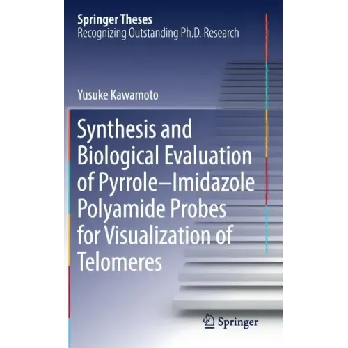 Synthesis and Biological Evaluation of Pyrrole-Imidazole Polyamide Probes for Visualization of Telomeres