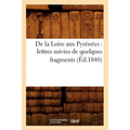 De la Loire aux Pyrénées: lettres suivies de quelques fragments (Éd.1840)
