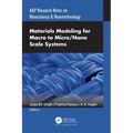 Materials Modeling for Macro to Micro/Nano Scale Systems