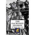 The 43rd Wessex Division at War 1944-1945