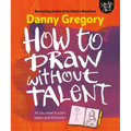 How to Draw Without Talent