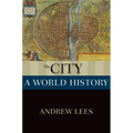 The City: A World History