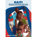 Haiti Between Pestilence and Hope: The Progressive Ideals from the Revolution of 1804 Set the Pace