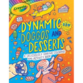 Crayola: Dynamic Doggos and Desserts (a Crayola Coloring Glitter Sticker Activity Book for Kids)