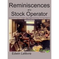 Reminiscences of a Stock Operator (Annotated Edition): with the Livermore Market Key and Commentary Included