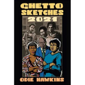 Ghetto Sketches, 2021