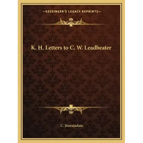 K. H. Letters to C. W. Leadbeater