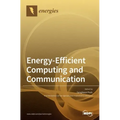 Energy-Efficient Computing and Communication