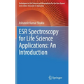 Esr Spectroscopy for Life Science Applications: An Introduction