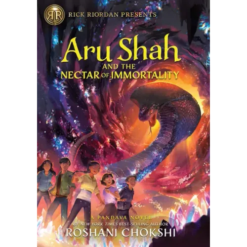 Aru Shah and the Nectar of Immortality: (A Pandava Novel Book 5)