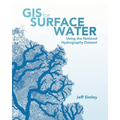 GIS for Surface Water: Using the National Hydrography Dataset