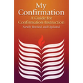 My Confirmation: A Guide for Confirmation Instruction (Revised)