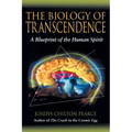 The Biology of Transcendence: A Blueprint of the Human Spirit
