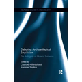 Debating Archaeological Empiricism: The Ambiguity of Material Evidence