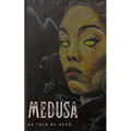 Medusa: As Told by Kevo