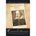 The Complete Hamlet: An Annotated Edition of the Shakespeare Play