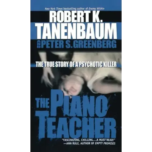 The Piano Teacher: The True Story of a Psychotic Killer