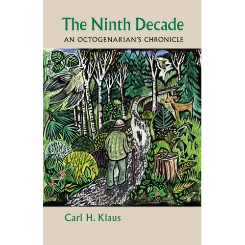 The Ninth Decade: An Octogenarian's Chronicle