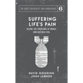 Suffering Life's Pain: Facing the Problems of Moral and Natural Evil