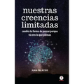 Nuestras creencias limitadas