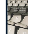 The art of Base Ball Batting