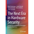 The Next Era in Hardware Security: A Perspective on Emerging Technologies for Secure Electronics
